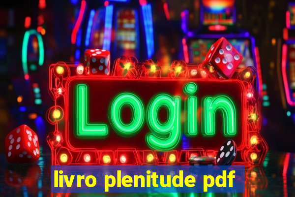 livro plenitude pdf