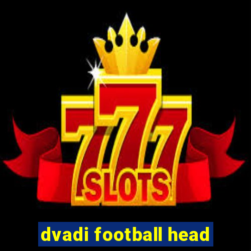 dvadi football head