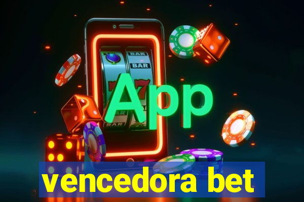 vencedora bet