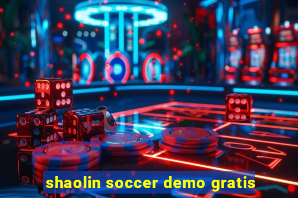 shaolin soccer demo gratis