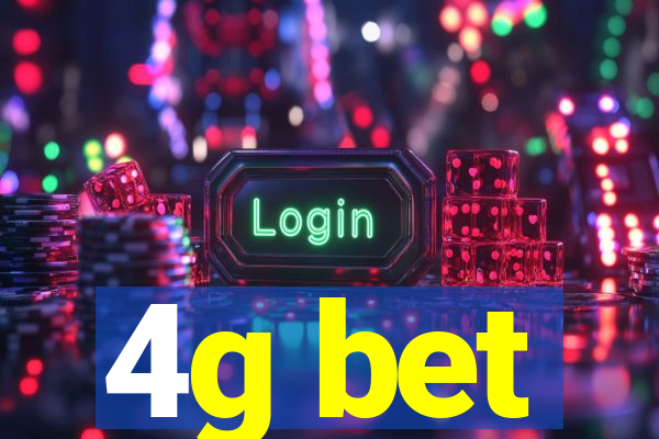 4g bet