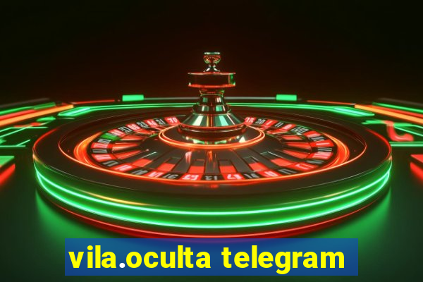 vila.oculta telegram