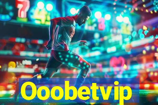 Ooobetvip