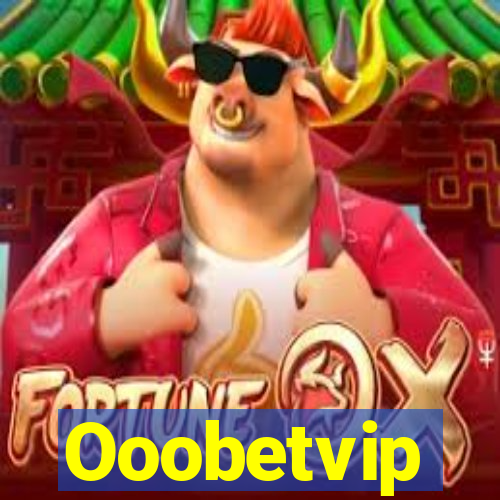 Ooobetvip