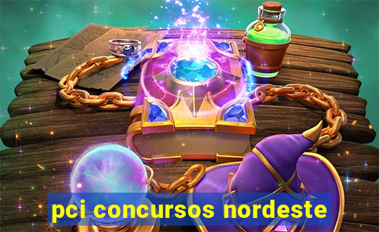 pci concursos nordeste