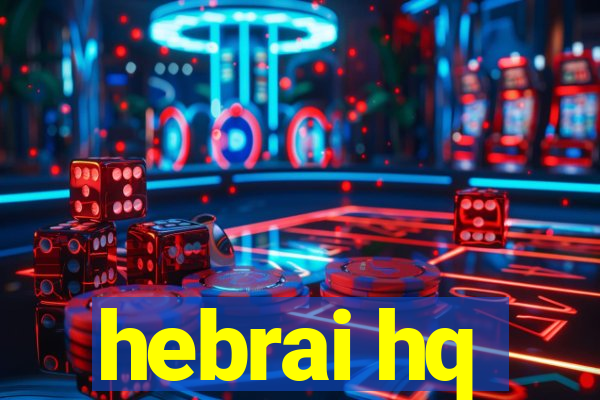 hebrai hq