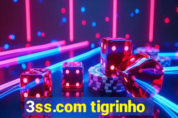 3ss.com tigrinho