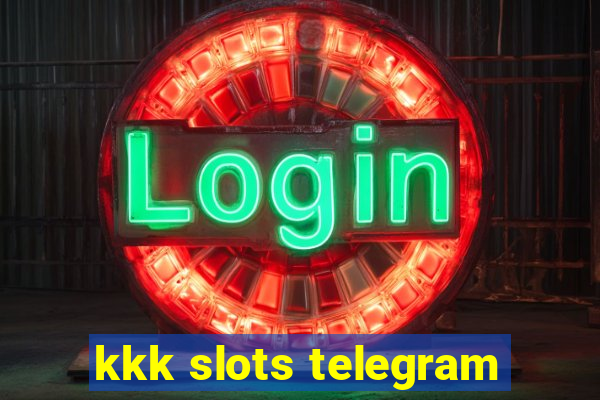 kkk slots telegram