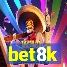 bet8k