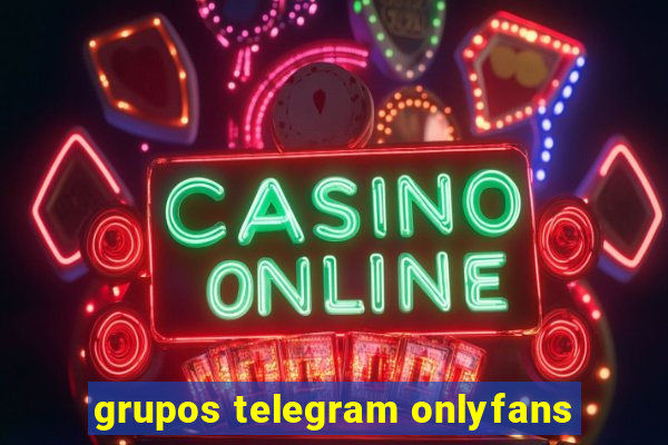 grupos telegram onlyfans