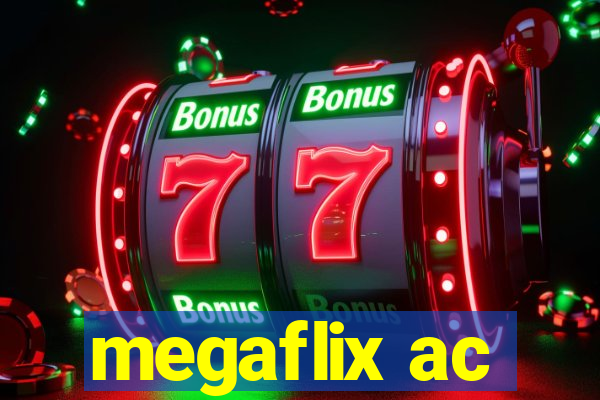 megaflix ac