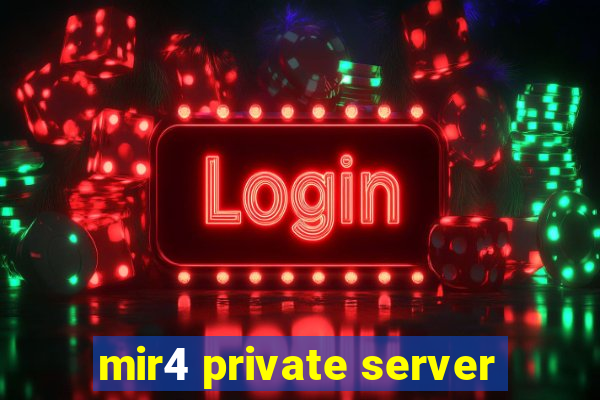 mir4 private server