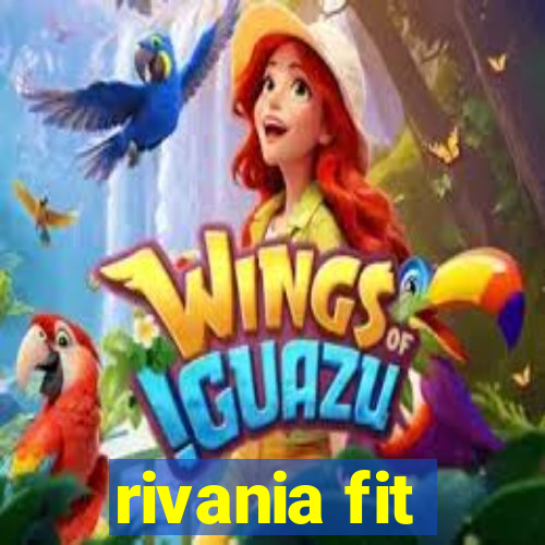 rivania fit