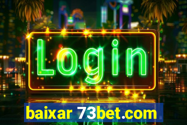 baixar 73bet.com