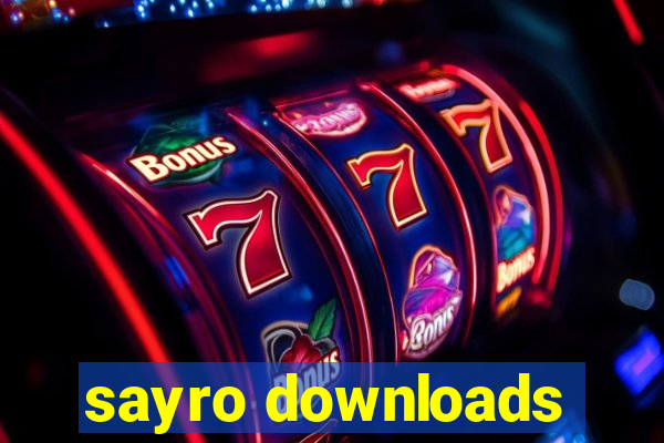 sayro downloads