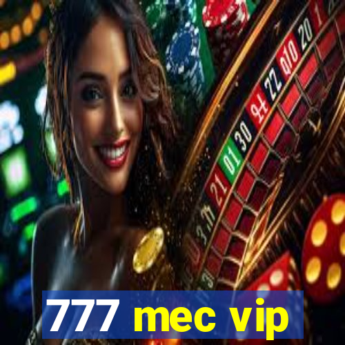 777 mec vip