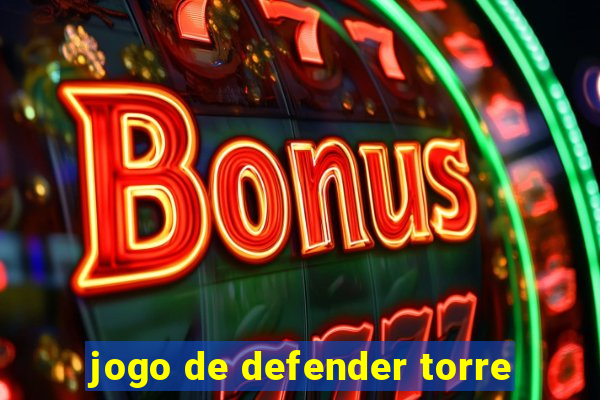 jogo de defender torre