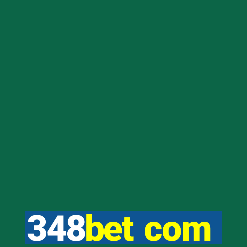 348bet com