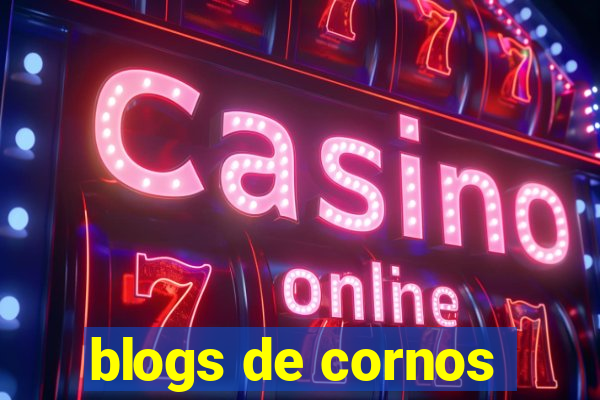 blogs de cornos