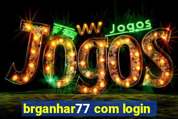 brganhar77 com login