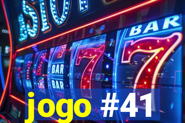 jogo #41