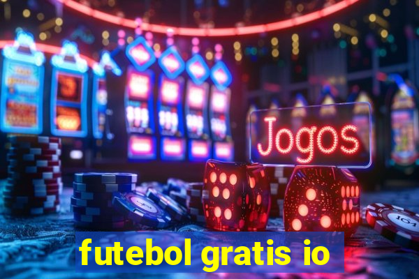 futebol gratis io