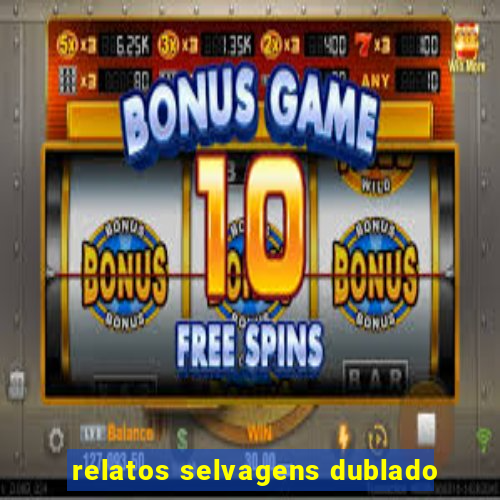 relatos selvagens dublado