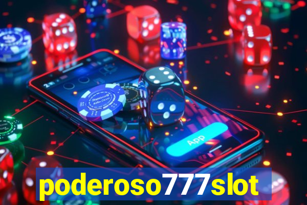 poderoso777slot