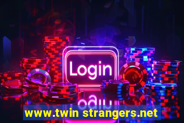 www.twin strangers.net