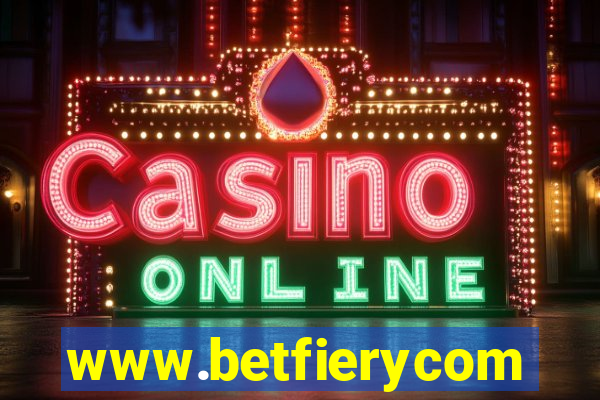 www.betfierycom