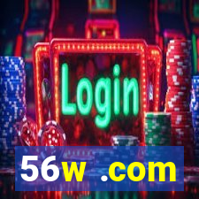 56w .com