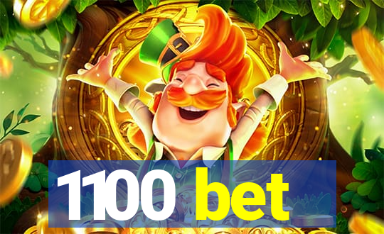 1100 bet