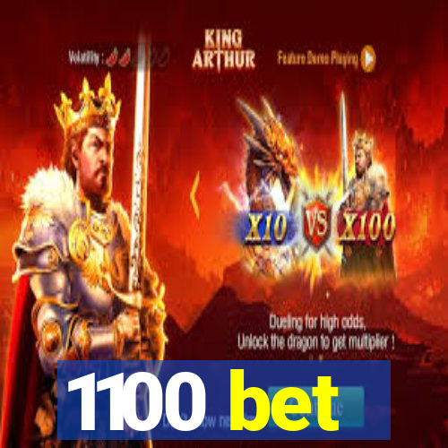 1100 bet