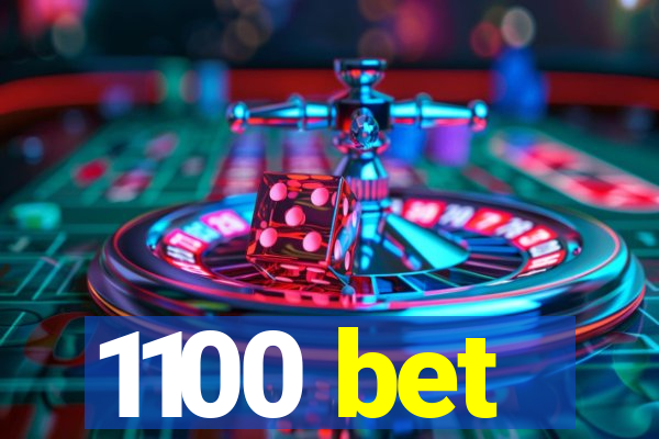 1100 bet