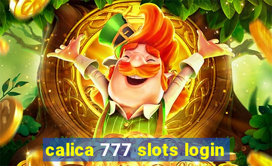 calica 777 slots login