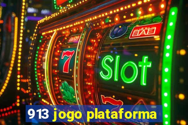 913 jogo plataforma