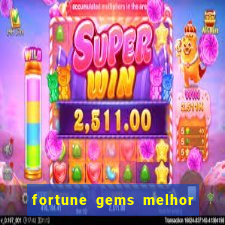 fortune gems melhor horario para jogar