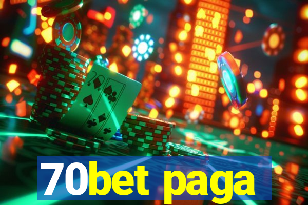 70bet paga