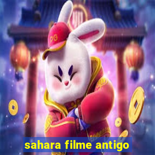 sahara filme antigo