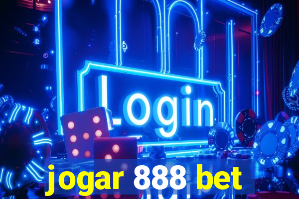 jogar 888 bet