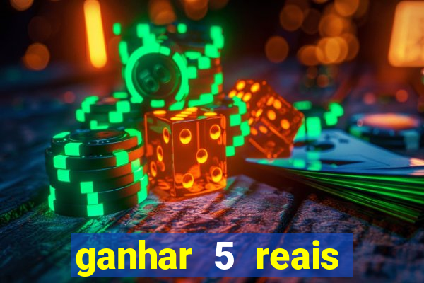 ganhar 5 reais agora pix