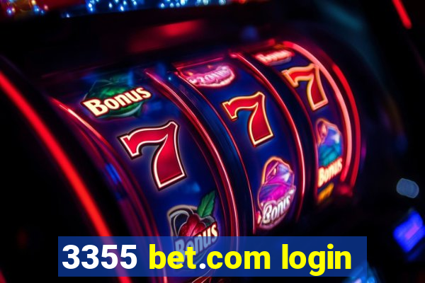 3355 bet.com login