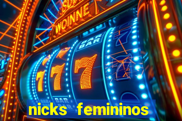 nicks femininos para jogos