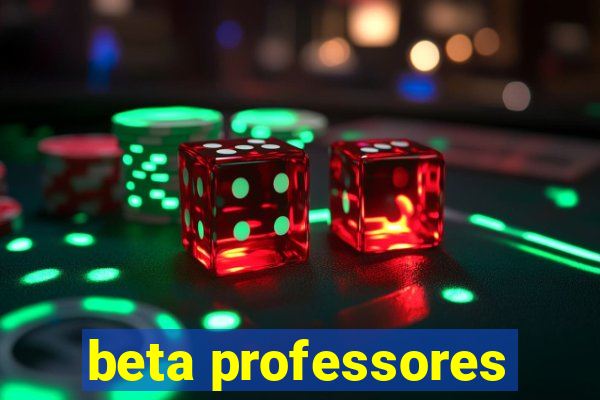 beta professores