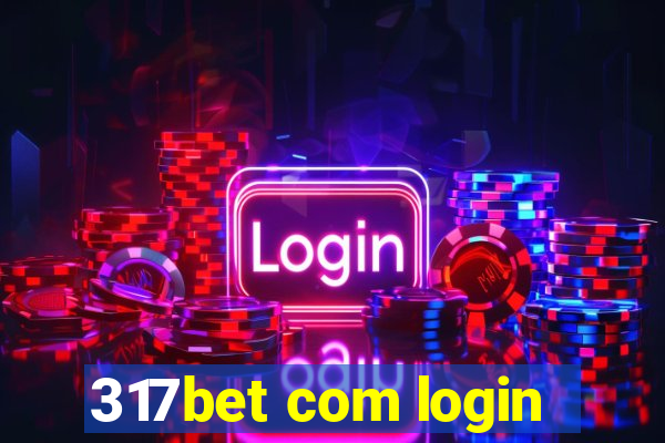 317bet com login