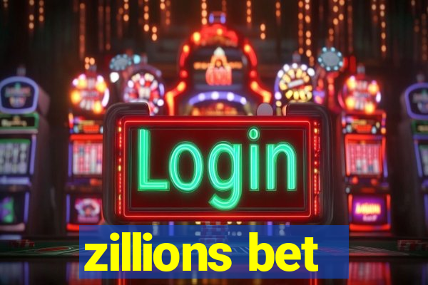 zillions bet