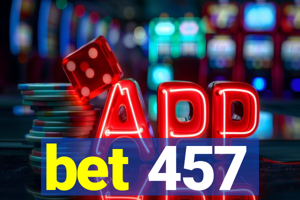 bet 457