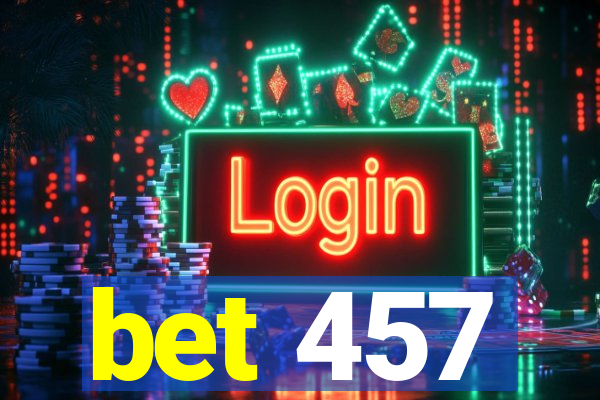 bet 457