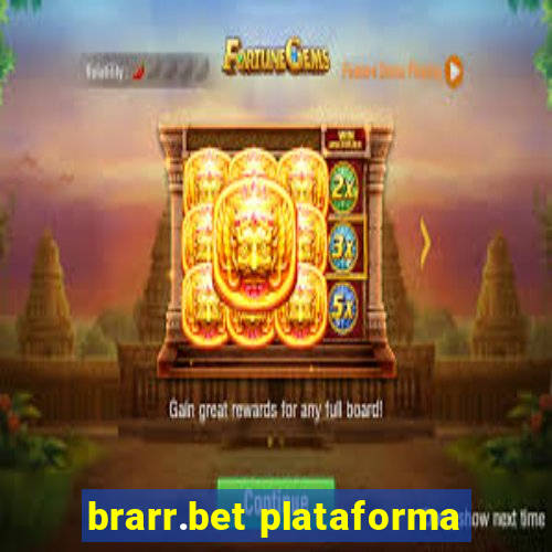 brarr.bet plataforma