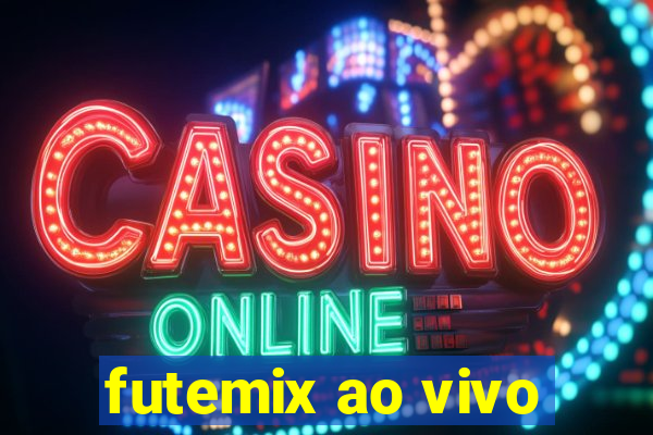 futemix ao vivo